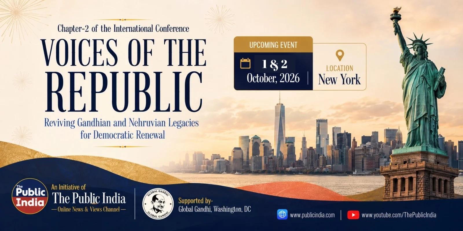 Voices of the Republic — Chapter 2 of the International Conference, 1 & 2 October 2026, New York. An initiative of The Public India, supported by Global Gandhi, Washington DC.